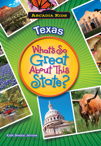 What's So Great About This State? Texas Edition