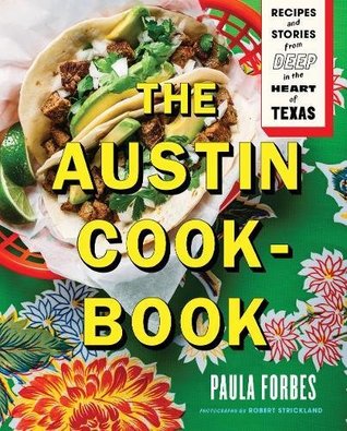 The Austin Cookbook by Paula Forbes